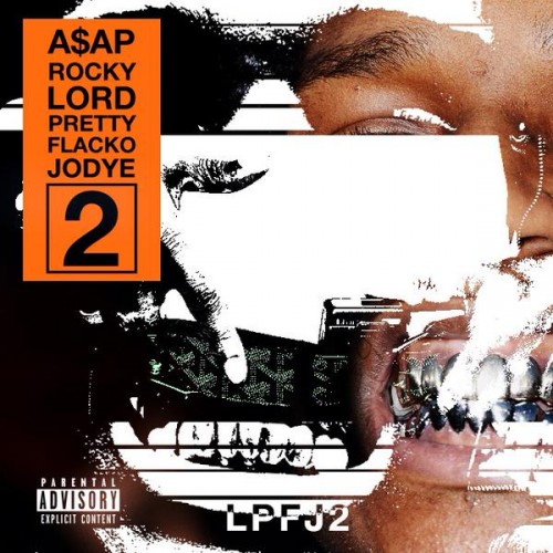 Asap Rocky Lord Pretty Flacko Jodye Ii Prod By Nez Rio Home Of