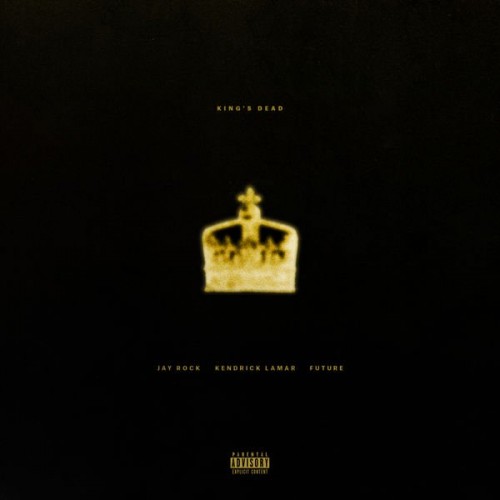 Jay Rock x Kendrick Lamar x Future  King’s Dead
