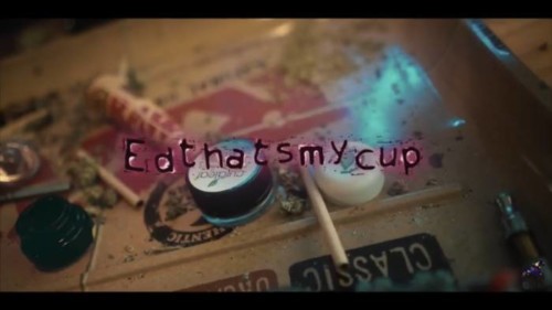 EdThatsMyCup &#8211; &#8220;Off That Drank&#8221;