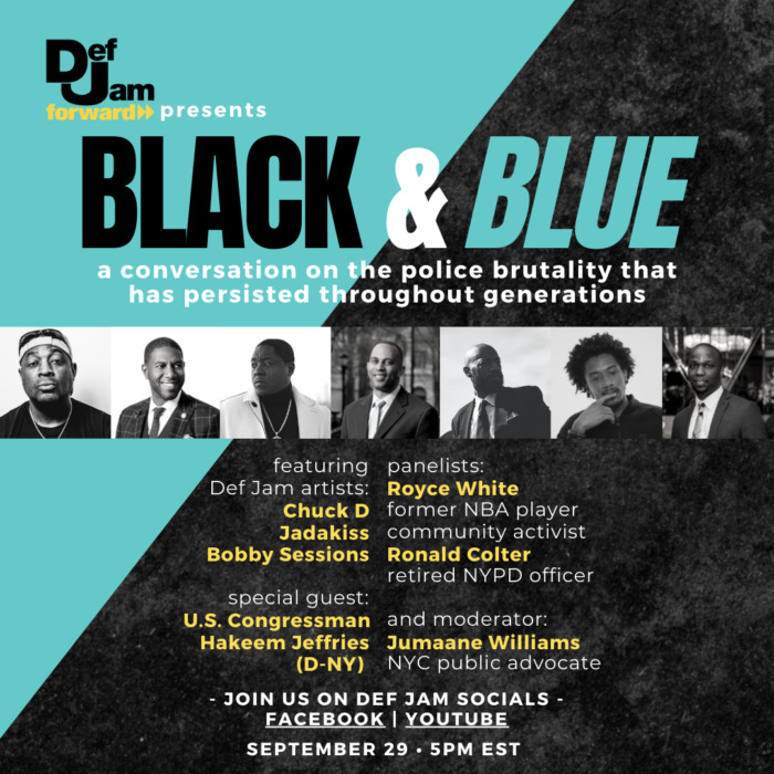 unnamed-24 Def Jam Forward Presents "Black & Blue:" A Conversation on Police Brutality on 9/29! 