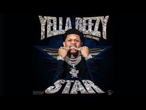 0-1 Yella Beezy – Star featuring Erica Banks 