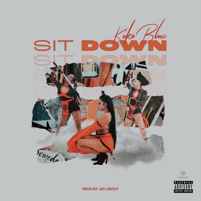 Sit-Down-Artwork Kiko Blac - "Sit Down" 