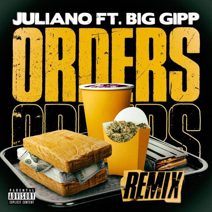 orders-remix Juliano Ft. Big Gipp - Orders (Remix) 