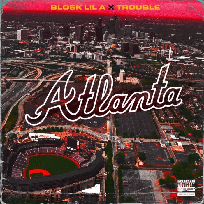 Blo5k-Lil-A-Trouble-_Atlanta_ Blo5k Lil A (@Blo5k_LilA) & Trouble (@TroubleDTE) - "Atlanta" (Video) 