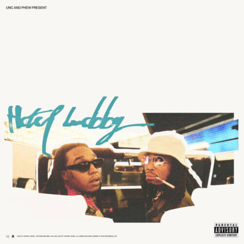 unnamed-29-500x500 Quavo and Takeoff Present New Single and Music Video "Hotel Lobby" 