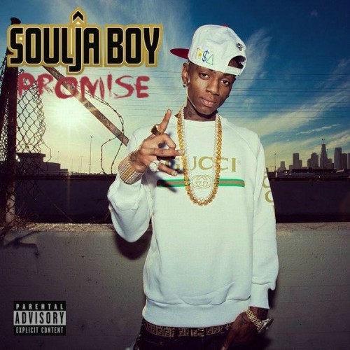 Soulja Boy (SouljaBoy) Promise (Album Cover) Home of Hip Hop