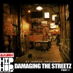 DJ Damage – Damaging The Streetz Part 1 (Mixtape)