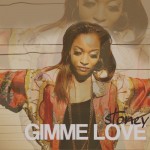 Stoney – Gimme Love