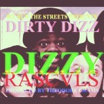 Dope Dizzle (@DopeDizzle) – Dizzy Rascvls (Prod by @PhratBabyJesus)