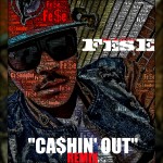 Fese (@MrHabull) – Cashin Out (Remix)