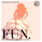 Chance Davis (@chzarebel) – Fun (Prod. By @_ThatPMF)