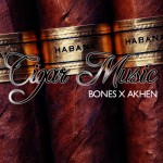 Bones x Akhen (@BonesHR x @Akhen) – Cigar Music