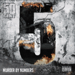 50 Cent – 5 (Murder By Numbers) (Album Tracklist) **ALBUM DROPPING 7/3/12**