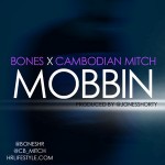 Bones x Mitch (@BonesHR @CB_Mitch) – Mobbin (Prod by Jones Shorty)