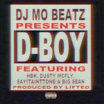 @DjMoBeatz – D-Boy Ft. @DELONHBK, @DustyMcFly41, @SayItAintTone & @BigSean (Video)