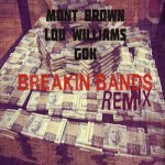 @MontBrown – Breaking Bands (Remix) Ft. @TeamLou23 x @GillieDaKid (Prod by @PaceOBeats)
