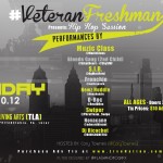 #VeteranFreshman – "Hip Hop Session" Friday, August 10th at TLA (Hosted by @CoryTownes)