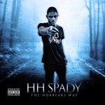 HH Spady (@HHSpady) – The No Breaks Way (Mixtape)