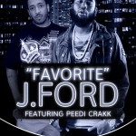 J. Ford (@JFord215) – Favorite Ft. Peedi Crakk (@realpeedicrakk)