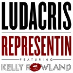 Ludacris – Representin Ft. Kelly Rowland