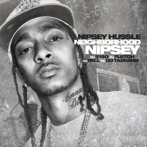 Nipsey Hussle (NipseyHussle) Neighborhood Nipsey (Mixtape) (Hosted
