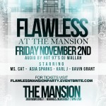 Flawless at the Mansion (Event) (11/2/12) Hosted by Ms. Cat, Asia Sparks, Karl J & Gavin Grant