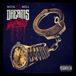 Meek Mill – Dreams and Nightmares (Album Artwork)