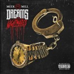 Meek Mill – Dreams & Nightmares (DELUXE Tracklist)