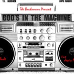 The Buchanans (@TheBuchanans) feat. @JesusMiAmor – God Is In The Machine (The Prelude)