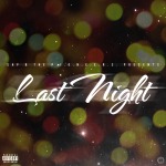 Sap – Last Night (Produced By @TheRealSap)