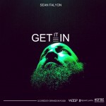 Sean Falyon (@SeanFalyon) – Get It In Ft. Brandon Rossi