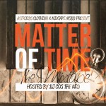 Astroids Clothing & Mixtape Mobb presents “Matter Of Time” (mixtape) (hosted by @DJCosTheKid)