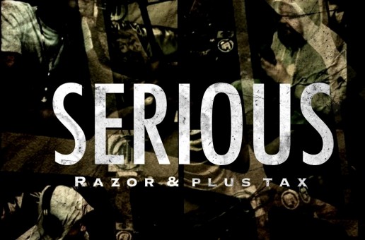Plus Tax x Razor (@Plus_Tax @PhillyRazor215) – Serious