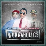 K Camp (@KCamp427) x Sy Ari Da Kid (@SyAriDaKid) – Off of Workaholics (Mixtape) (Hosted by @Trapaholics)