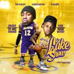 SyAriDaKid (@SyAriDaKid) & Lil Niqo (@LilNiqo) – The Lake Show (Mixtape) (Hosted by. @DJGregStreet) COMING SOON