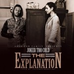 Tha joker (@iAmTooCold) – The Explanation (Mixtape) (Hosted by Only For Family)