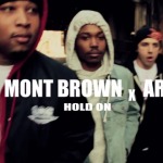 Mont Brown x ARF – Hold On (Video)