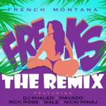 French Montana – Freaks (Remix) Ft. Rick Ross, DJ Khaled, Wale, Nicki Minaj & Mavado