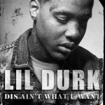Lil Durk – Dis Ain’t What U Want