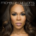 Michelle Williams – If We Had Your Eyes (Prod. by Harmony Samuels)
