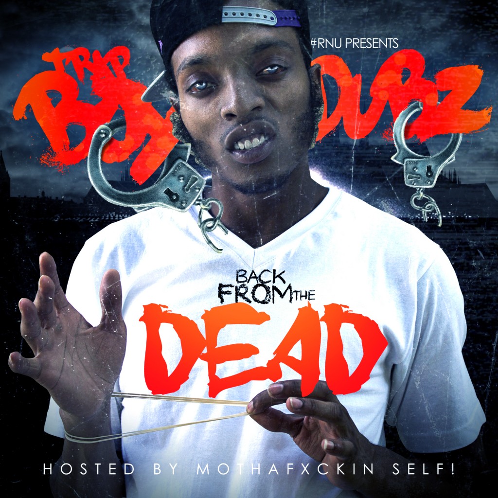front-1-1024x1024 Trapboy Dubz - Back From The Dead (Mixtape) 