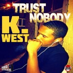 K. West – Trust Nobody