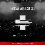 Made In Philly Concert (Friday August 30th)