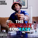 Nick Parris (@Naachyll) – “The Wrong Way for Easy” EP