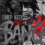 Chief Keef – Bang Pt. 2 (Mixtape) (Hosted by DJ Holiday, Mike Epps & Michael Blackson)