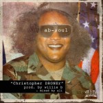 Ab-Soul – Christopher DRONEr (Prod. by Willie B)
