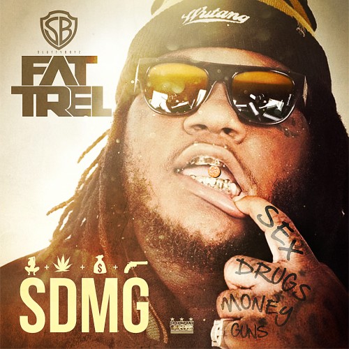 Fat Trel SDMG Mixtape Home Of H