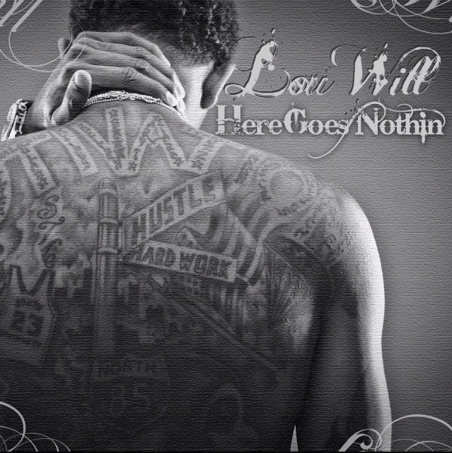lou-will-here-goes-nothin-mixtape-HHS1987-2013 Lou Will - Here Goes Nothin (Mixtape)  