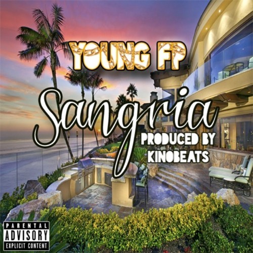 artworks-000056886581-l4z5al-t500x500 Young FP (@Young_FP) - Sangria (Prod. By @KinoBeats)  