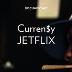 Currensy – Jetflix (Documentary)